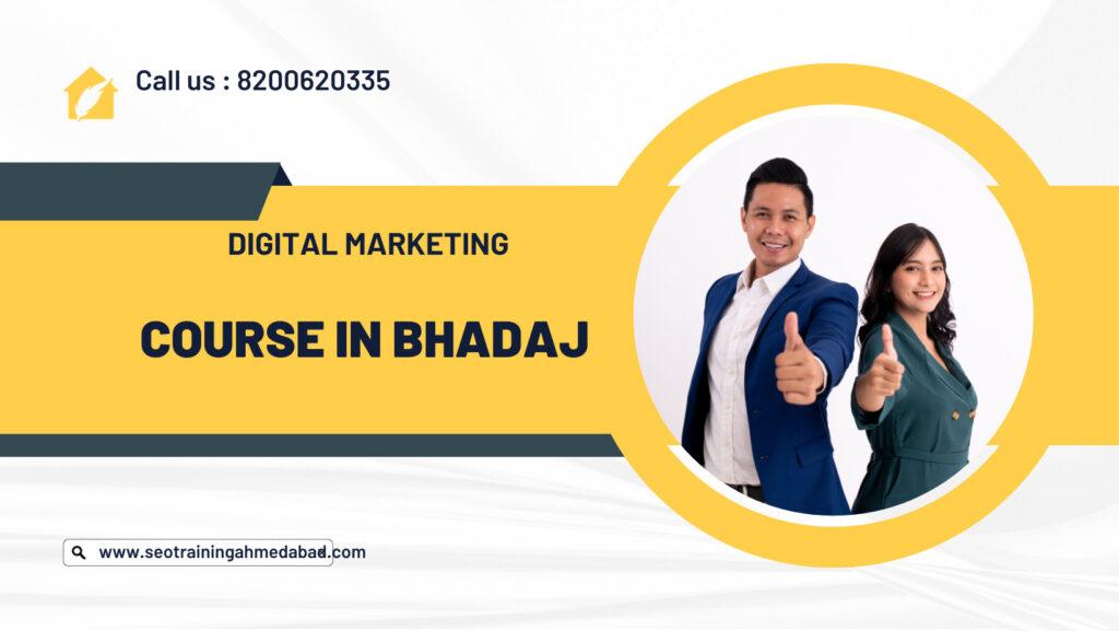 Digital Marketing Course in Bhadaj