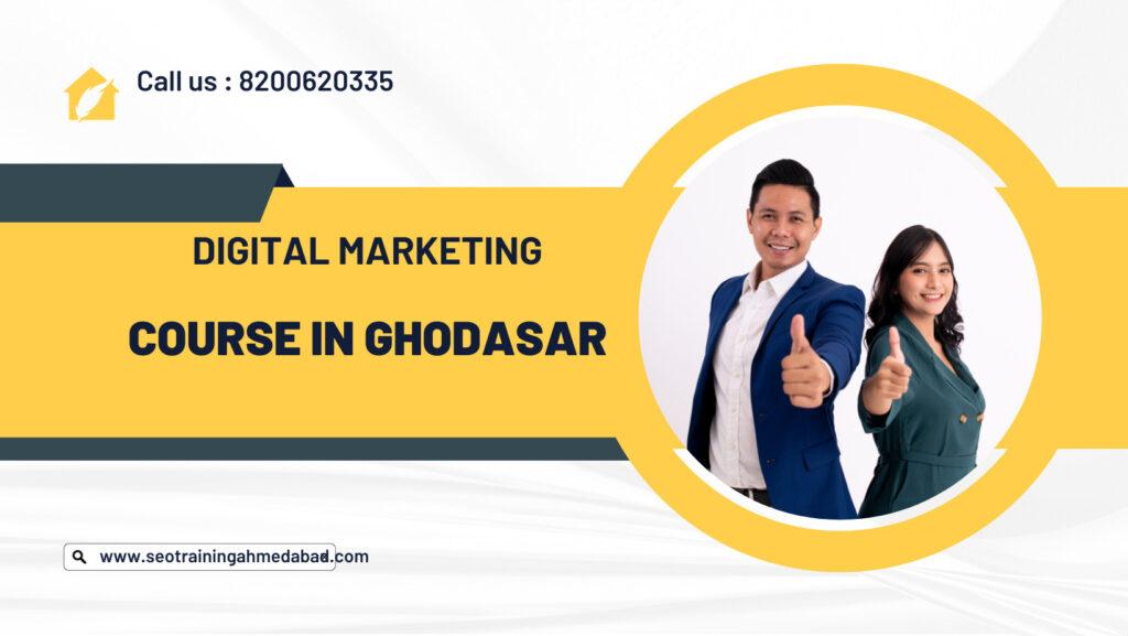 Digital Marketing Course in Ghodasar