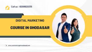 Digital Marketing Course in Ghodasar