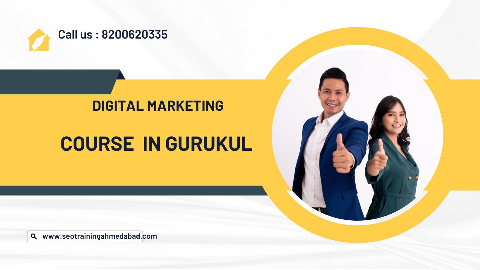 Digital Marketing Course in Gurukul