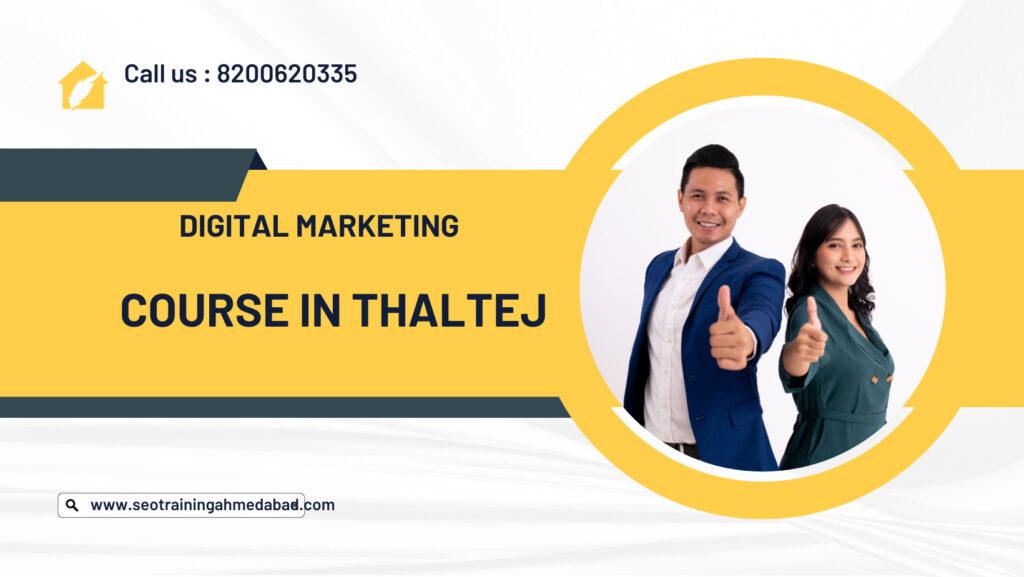 Digital Marketing Course in Thaltej