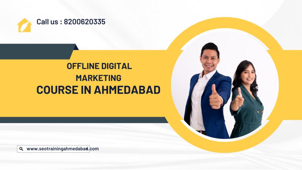 Offline Digital Marketing Course in Ahmedabad