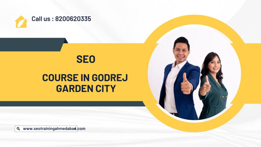 SEO Course in Godrej Garden City