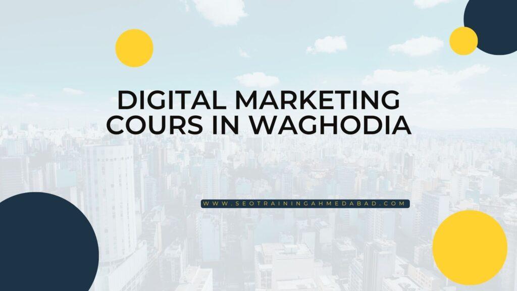 Digital Marketing Cours in WAGHODIA