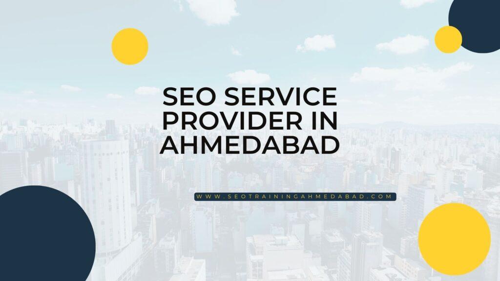 SEO Service Provider in Ahmedabad