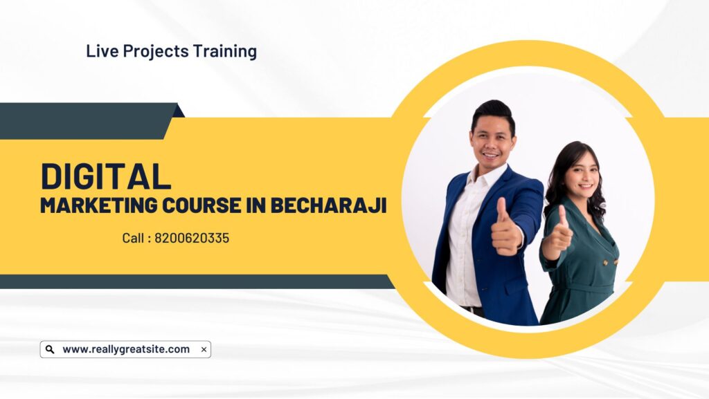 Digital Marketing Course In Becharaji