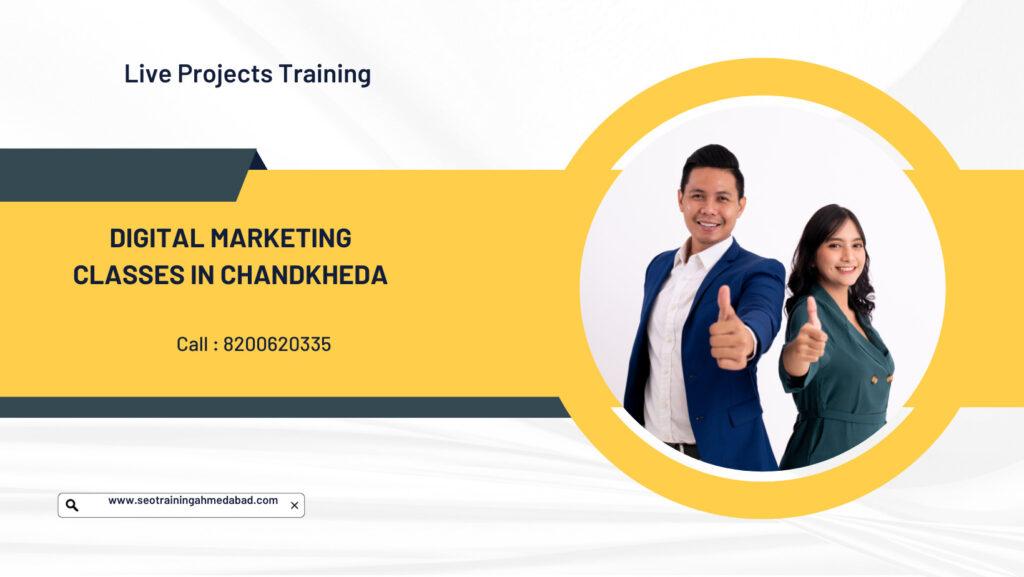 Digital Marketing Classes in chandkheda