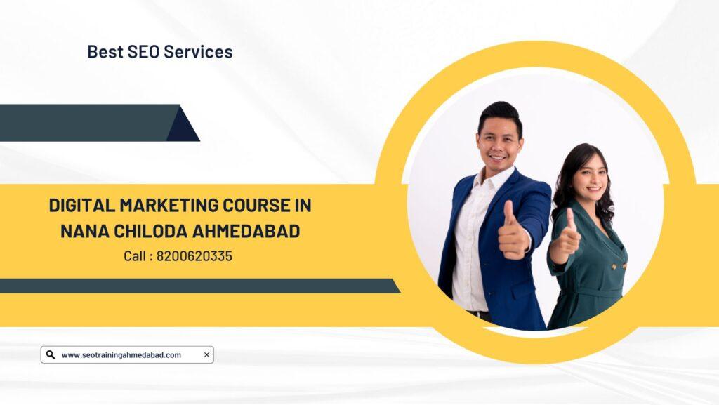 Digital Marketing Course in Nana Chiloda Ahmedabad