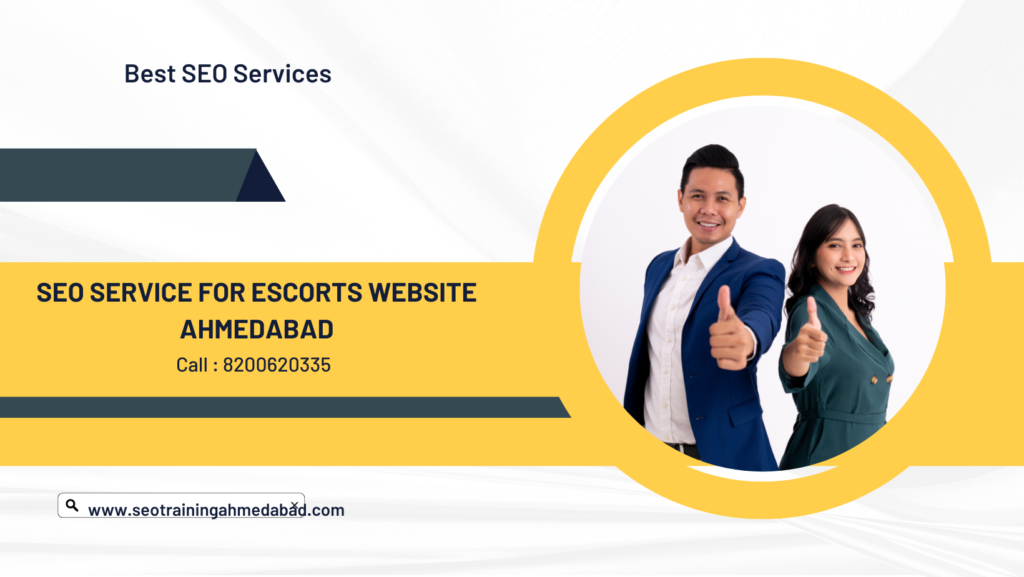 SEO Service For Escort Website Ahmedabad