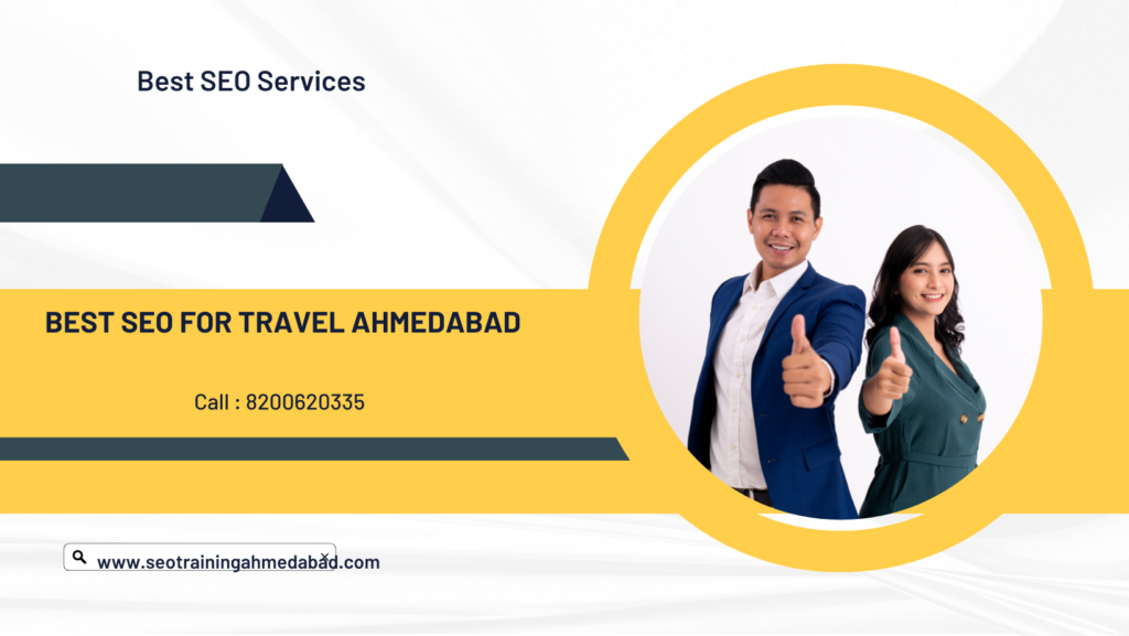 Best SEO For Travel Ahmedabad