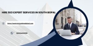 Hire SEO Expert Services in South Bopal